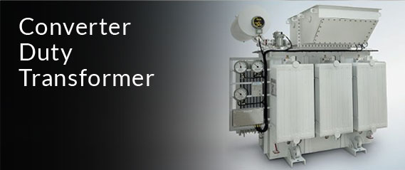 Converter Duty Transformer for rectifier and drive applications